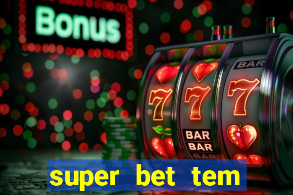 super bet tem pagamento antecipado